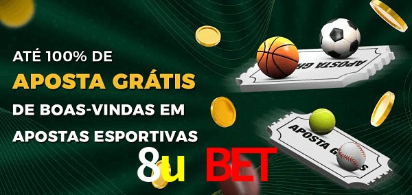 8u bet Ate 100% de Aposta Gratis